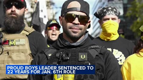 Proud Boys Leader Sentenced to 22 Years in Prison for Seditious ...